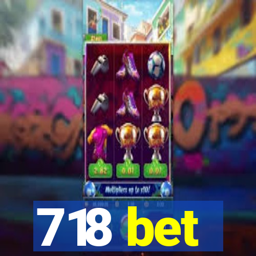 718 bet